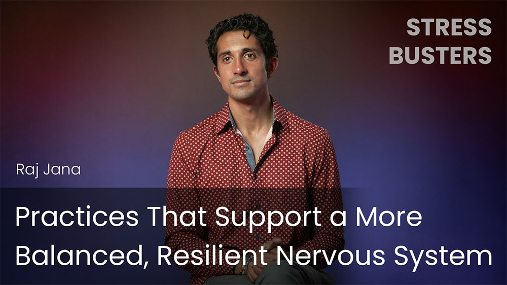 Practices That Support a More Balanced, Resilient Nervous System