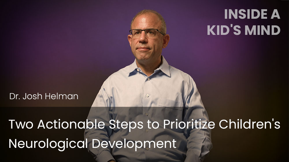 Two Actionable Steps to Prioritize Children's Neurological Development