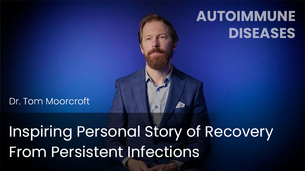 Inspiring Personal Story of Recovery From Persistent Infections