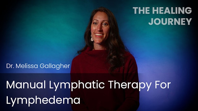 Manual Lymphatic Therapy For Lymphedema
