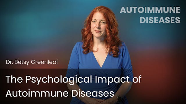 The Psychological Impact of Autoimmun...