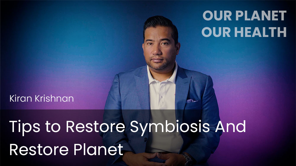 Tips to Restore Symbiosis And Restore Planet