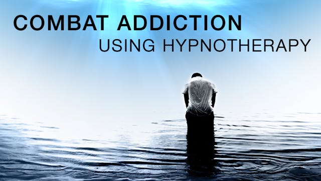 Combat addiction using Hypnotherapy