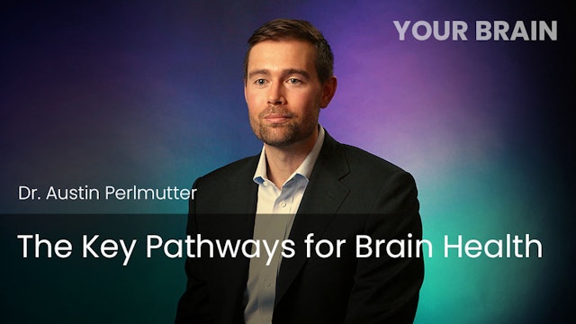 The Key Pathways for Brain Health