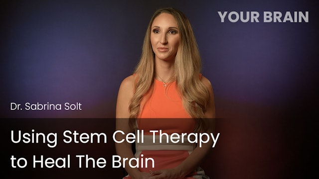 Using Stem Cell Therapy to Heal The Brain