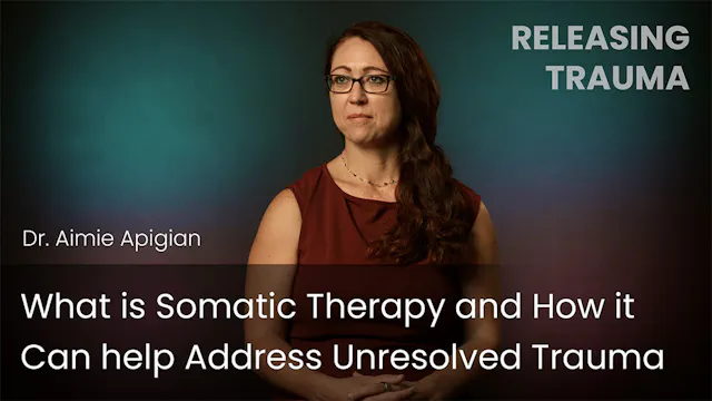 What is Somatic Therapy and How it Ca...