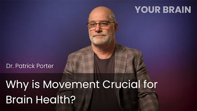Why is Movement Crucial for Brain Hea...