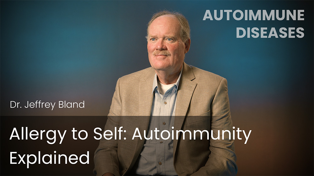 Allergy to Self - Autoimmunity Explained