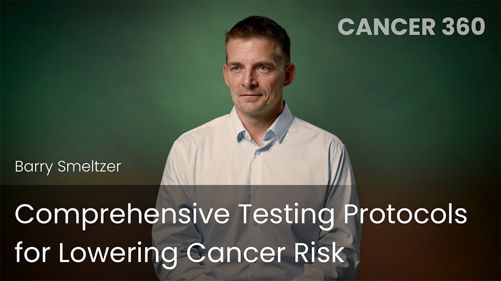 Comprehensive Testing Protocols for Lowering Cancer Risk
