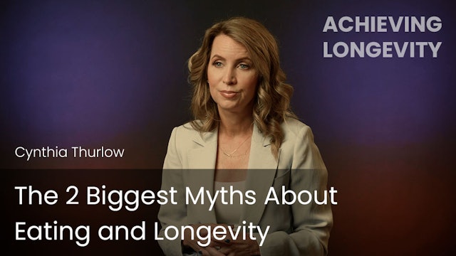 The 2 Biggest Myths About Eating and Longevity
