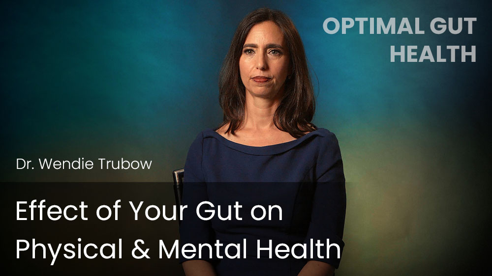 Effect of Your Gut on Physical & Mental Health