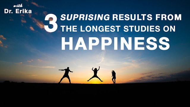 3 Surprising Results from the Longest Studies on Happiness