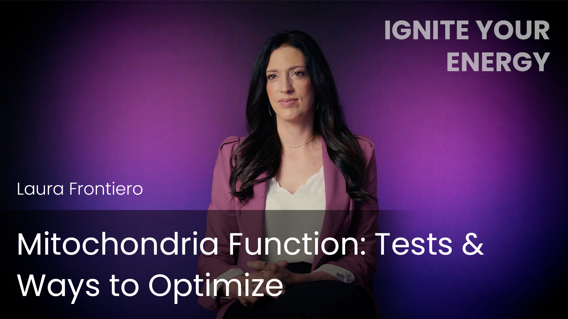 Mitochondria Function - Tests & Ways to Optimize