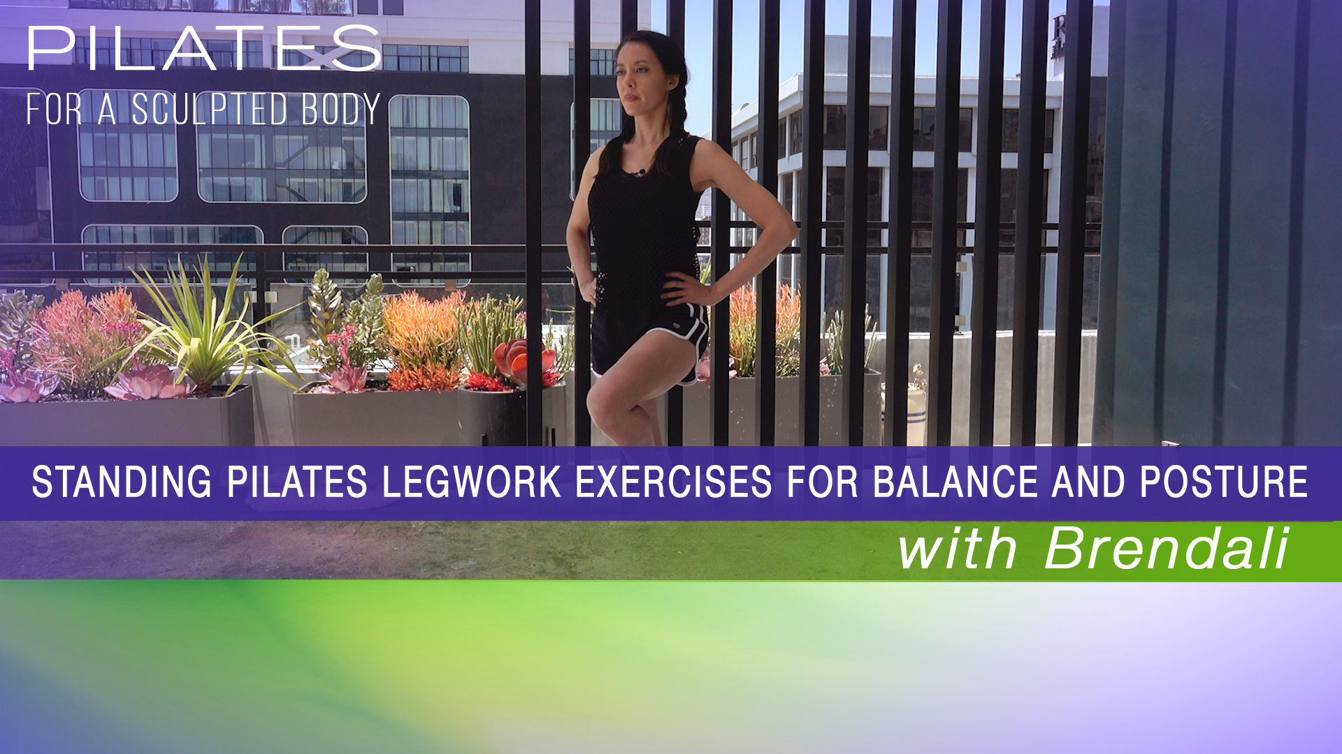 Standing Pilates Legwork Exercises for Balance and Posture