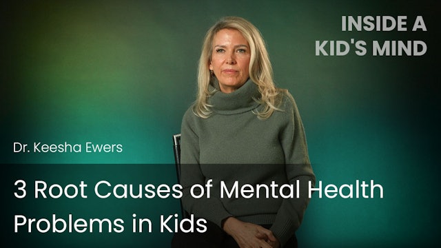 3 Root Causes of Mental Health Problems in Kids