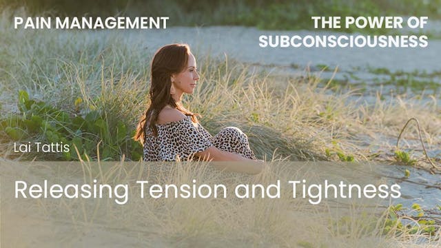 Releasing Tension and Tightness