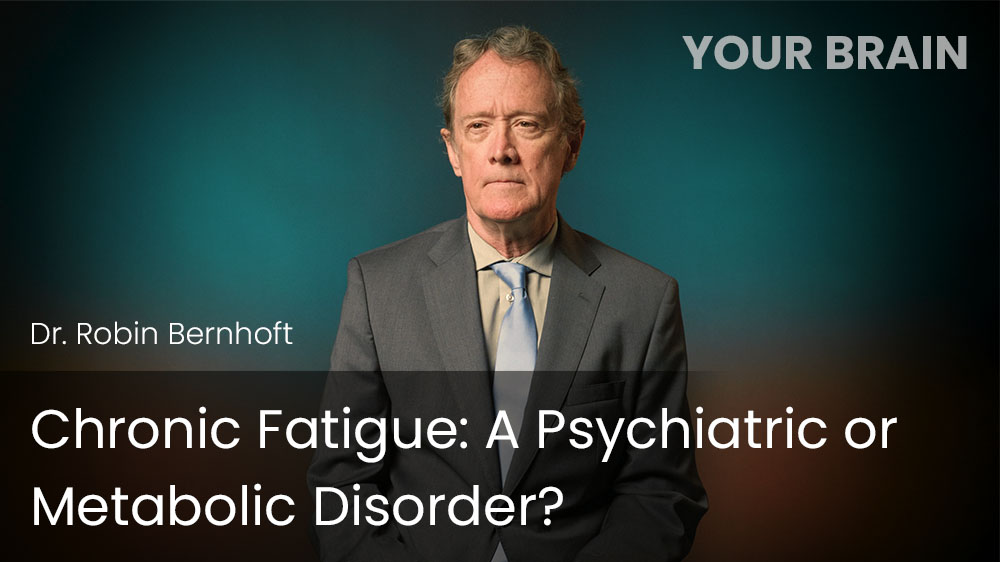 Chronic Fatigue - A Psychiatric or Metabolic Disorder?