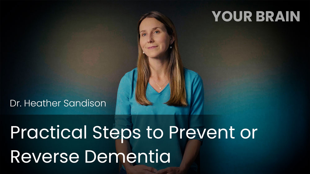 Practical Steps to Prevent or Reverse Dementia