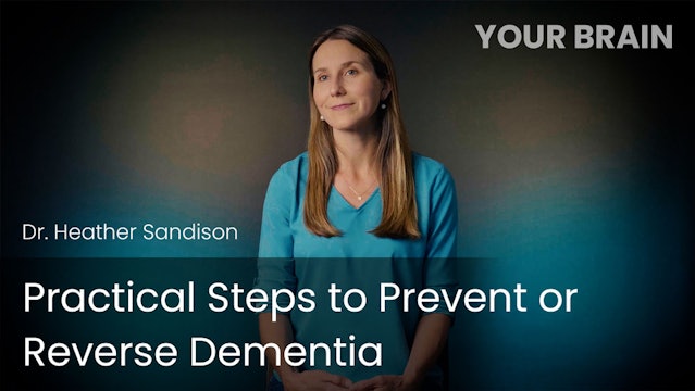 Practical Steps to Prevent or Reverse Dementia