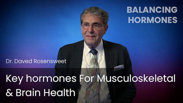 Key hormones For Musculoskeletal & Br...