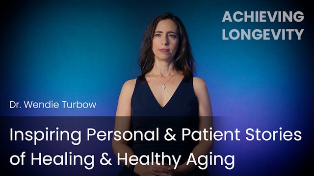 Inspiring Personal & Patient Stories of Healing & Healthy Aging