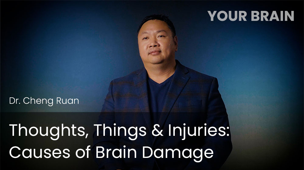 Thoughts, Things & Injuries - Causes of Brain Damage