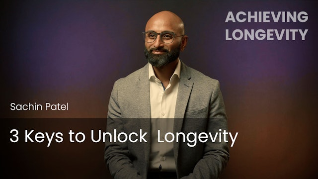 3 Keys to Unlock Longevity