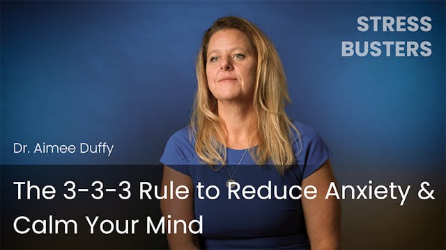 The 3-3-3 Rule to Reduce Anxiety & Ca...