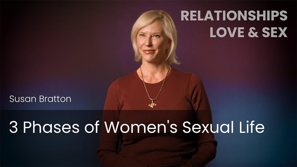 3 Phases of Women's Sexual Life