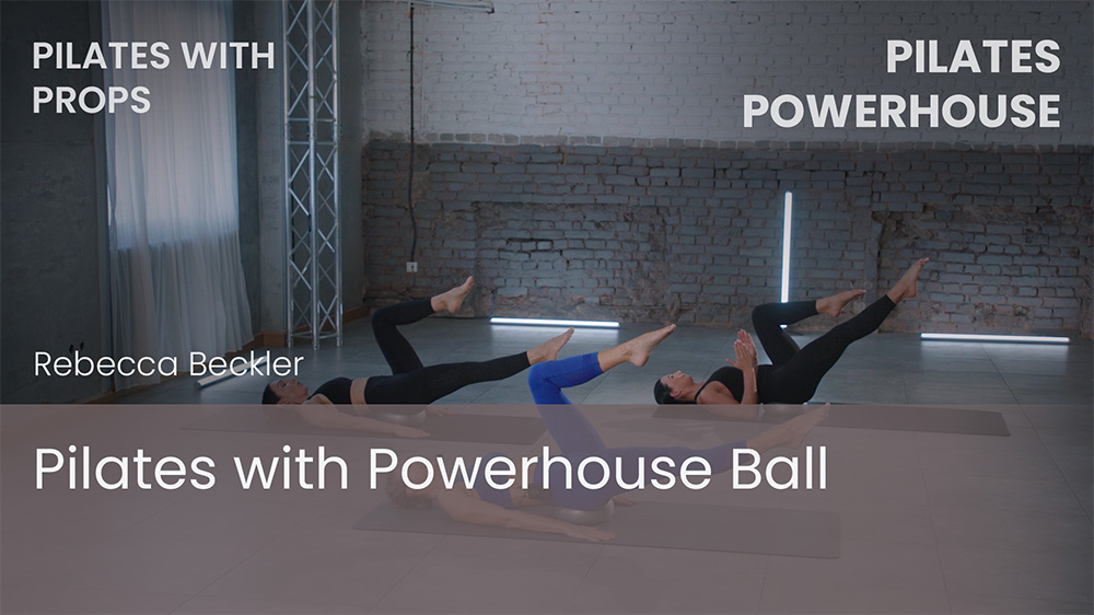 Pilates with Powerhouse Ball