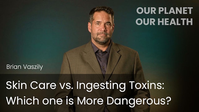 Skin Care vs. Ingesting Toxins - Which one is More Dangerous