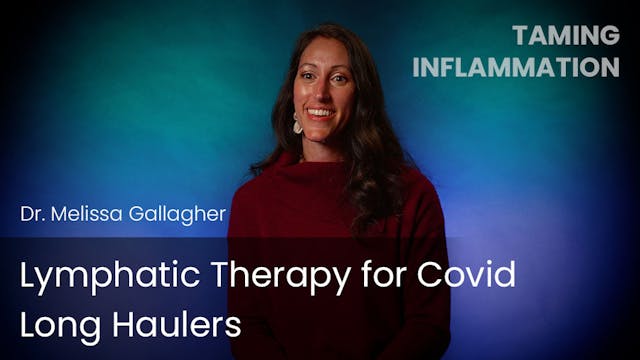 Lymphatic Therapy for Covid Long Haulers