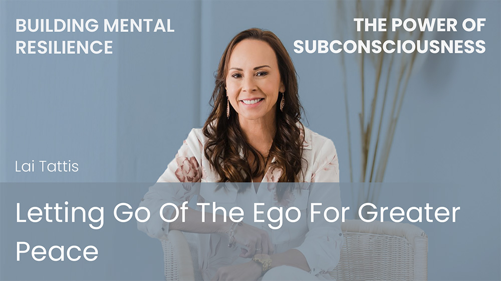 Letting Go Of The Ego For Greater Peace