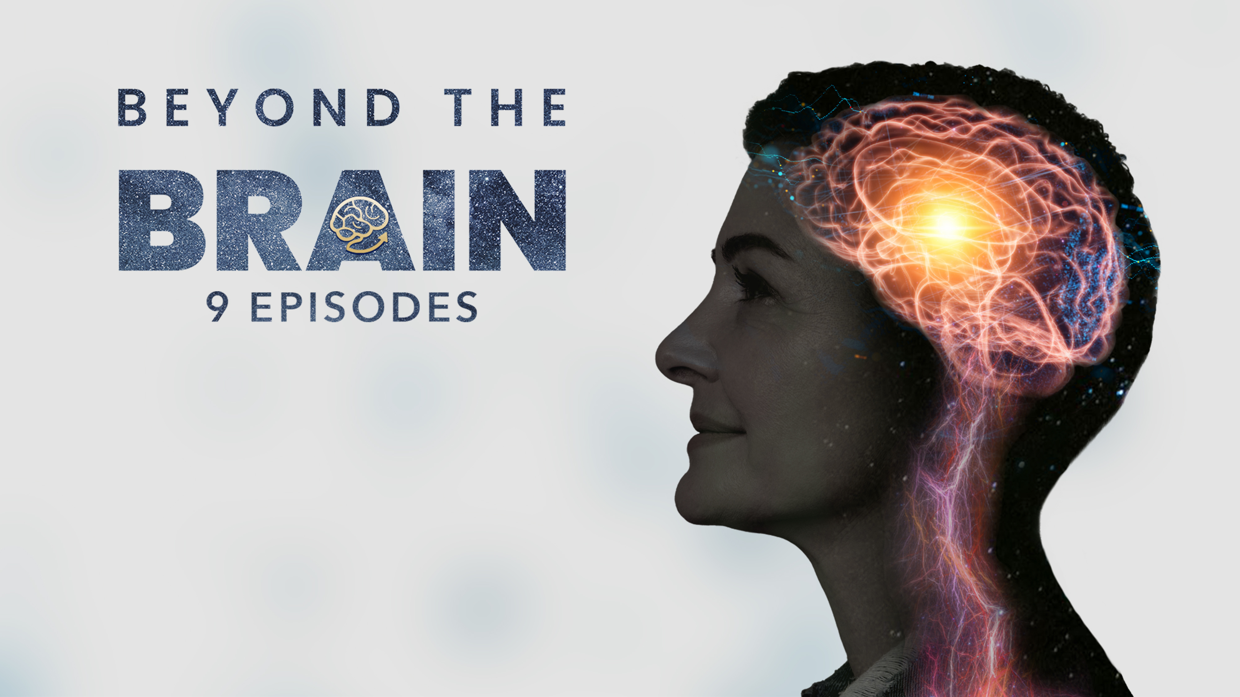 BEYOND THE BRAIN
