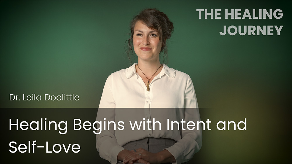 Healing Begins with Intent and Self-Love