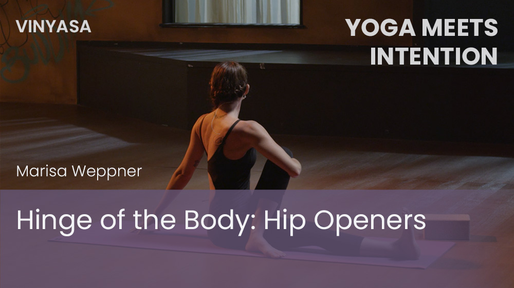 Hinge of the Body: Hip Openers