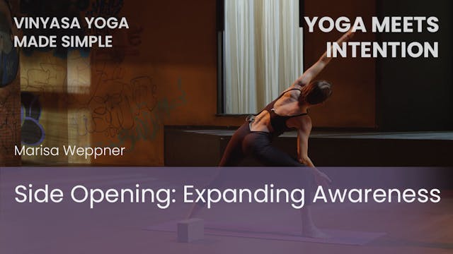 Side Opening: Expanding Awareness