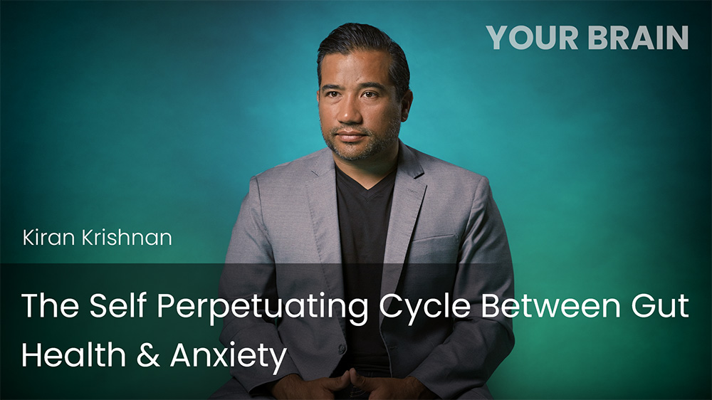 The Self Perpetuating Cycle Between Gut Health & Anxiety