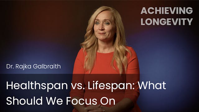 Healthspan vs. Lifespan - What Should...