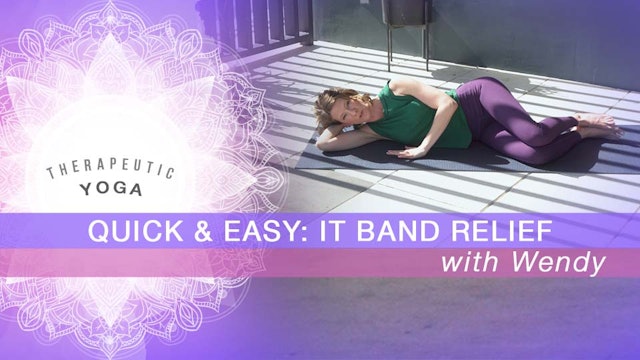 Quick & Easy: IT Band Relief