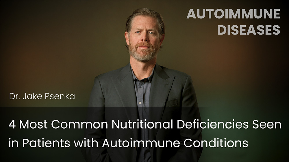 4 Most Common Nutritional Deficiencies in Autoimmune Patients