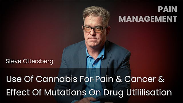 Use of Cannabis for Pain & Cancer & E...