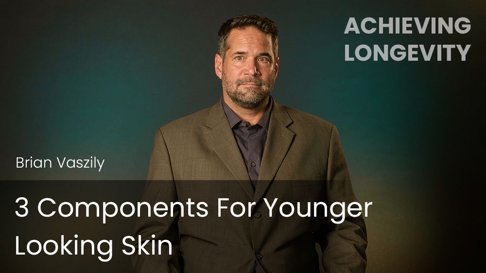 3 Components For Younger Looking Skin