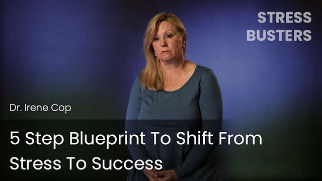 5 Step Blueprint to Shift from Stress...