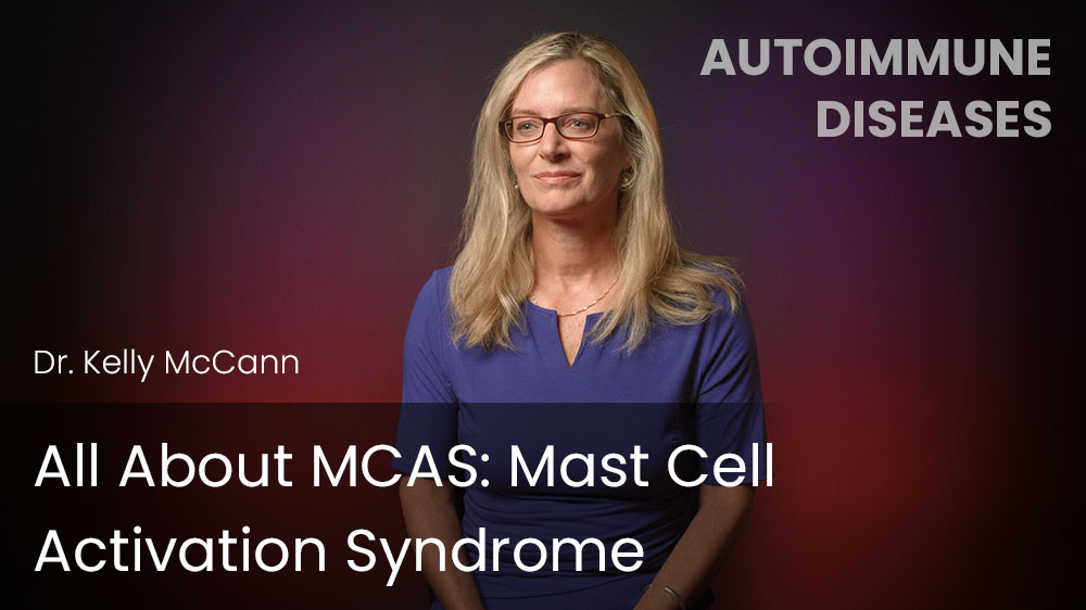 All About MCAS - Mast Cell Activation Syndrome