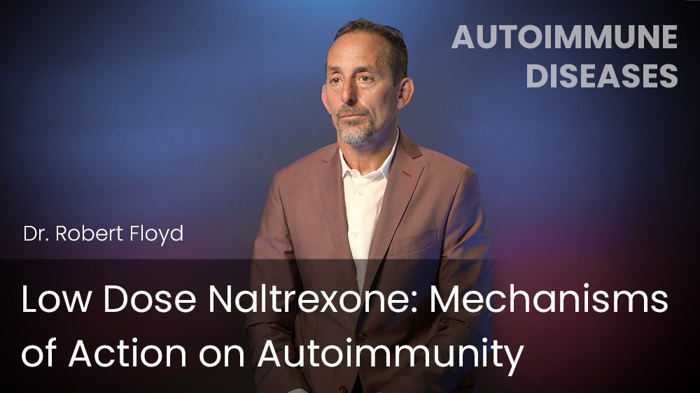 Low Dose Naltrexone - Mechanisms of Action on Autoimmunity