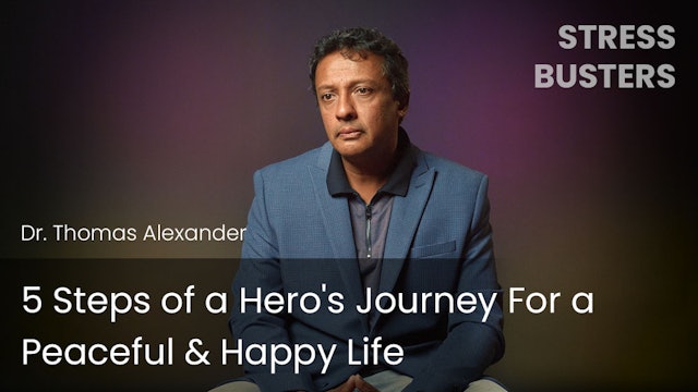 5 Steps of a Hero's Journey For a Peaceful & Happy Life
