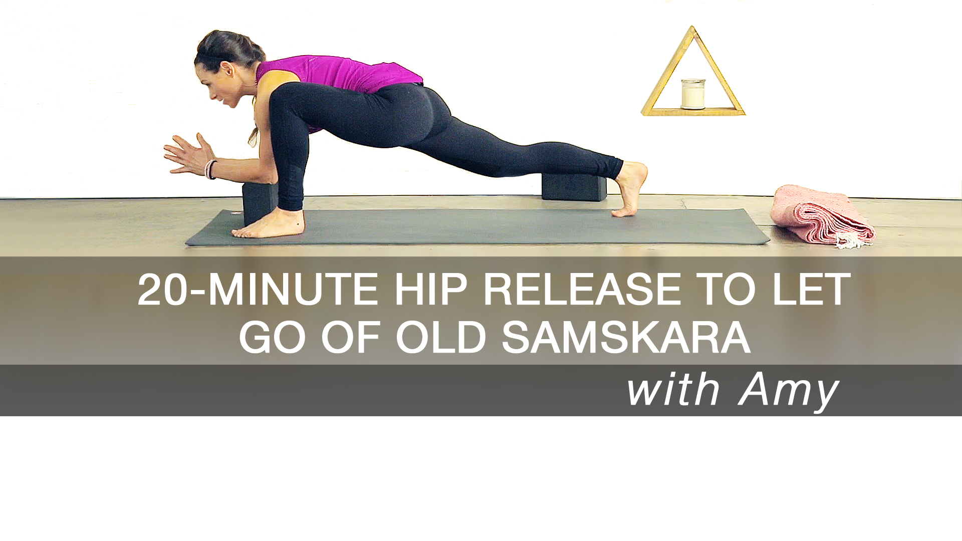 20-minute hip release to let go of old Samskara