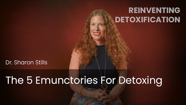 The 5 Emunctories For Detoxing