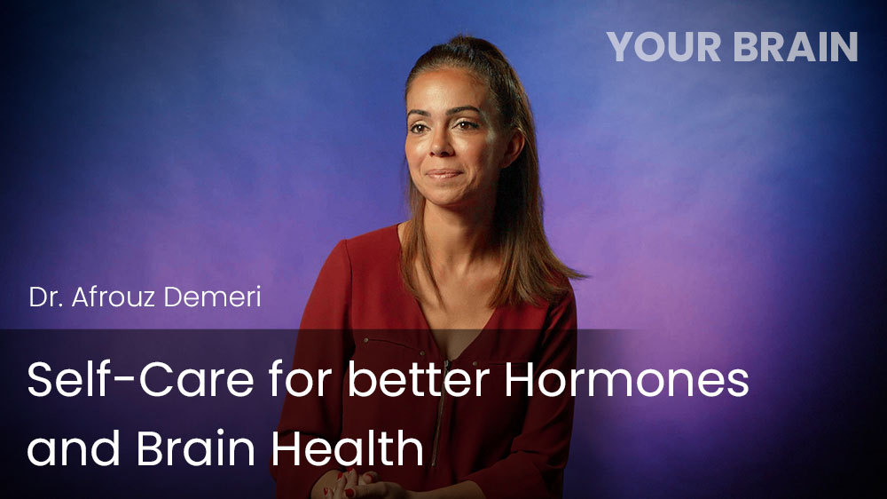 Self-Care for better Hormones and Brain Health
